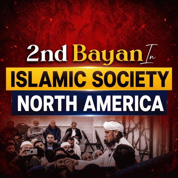 cover art for 2nd Bayan In Islamic Society North America | Mufti Tariq Masood Speeches 🕋