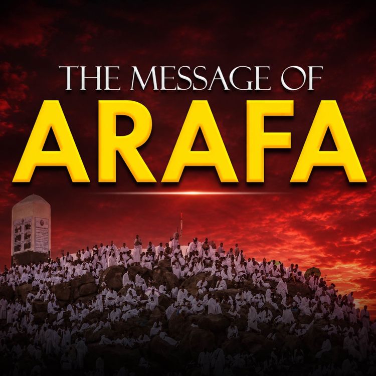 cover art for The Message Of Arafa | Mufti Tariq Masood Speeches 🕋