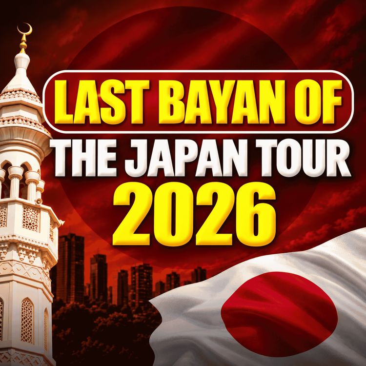 cover art for The Last Bayan Of The Japan Tour 2026 | Mufti Tariq Masood Speeches 🕋