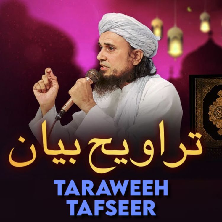 cover art for Taraweeh Tafseer 28 | Mufti Tariq Masood Speeches 🕋