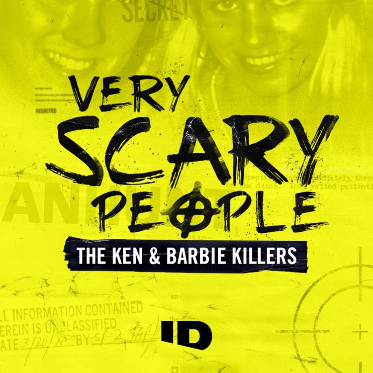 cover art for Introducing Very Scary People: The Ken and Barbie Killers 