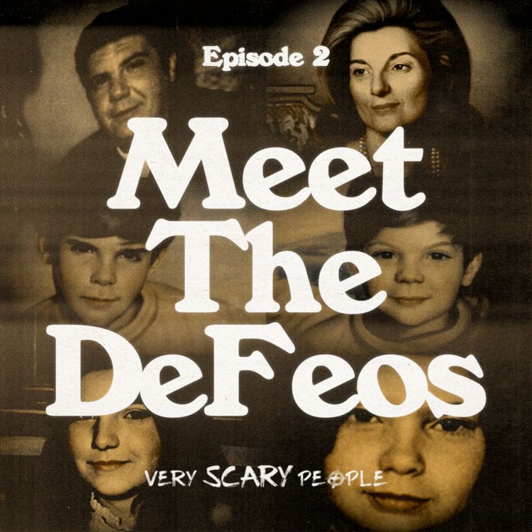 cover art for S1 Ep.2: Meet The DeFeos