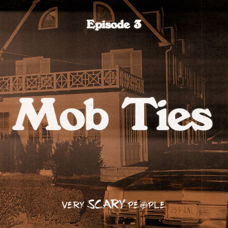 cover art for S1 Ep.3: Mob Ties