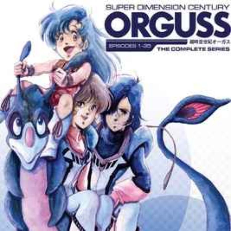 cover art for Do Queue Remember Love? Episodes 1-12 of Super Dimension Century Orguss