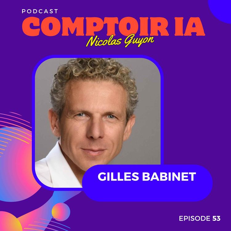 cover art for Gilles Babinet sur le Front de l'IA : Entre Innovation Française et Vision Globale