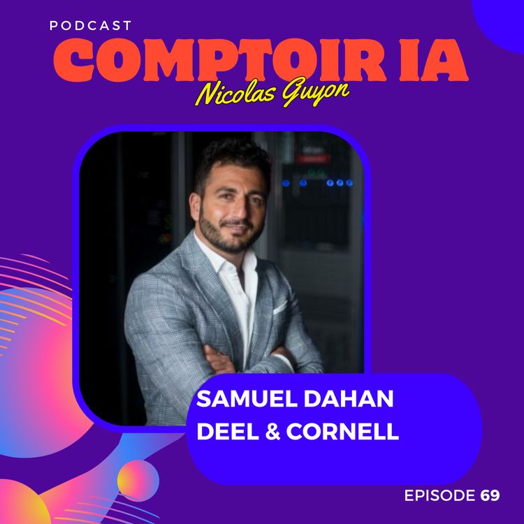 cover art for 🎙️ L'IA va-t-elle révolutionner ou disrupter le droit ? Découvrez l'avis d'un expert, Samuel Dahan