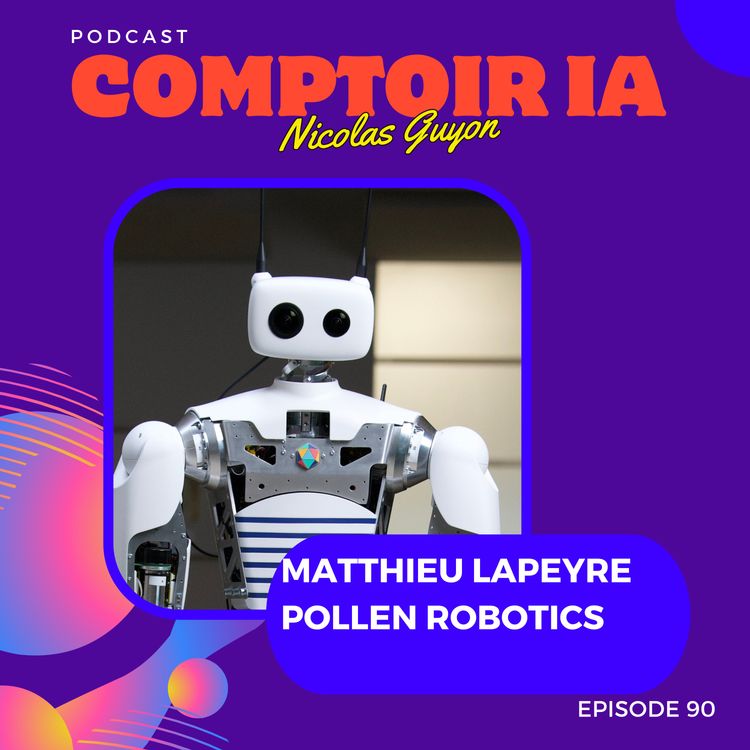 cover art for 🤖💡 L'IA révolutionne la robotique : Mathieu Lapeyre dévoile Reachy, le robot humanoïde 🇫🇷 du futur