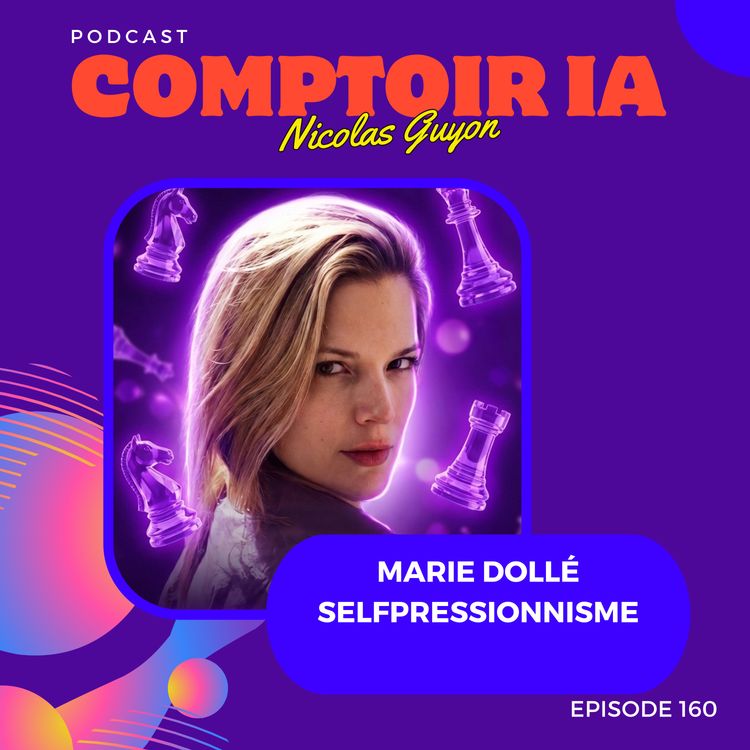 cover art for 🧠 Selfpressionnisme : les compétences de demain (avec Marie Dollé)