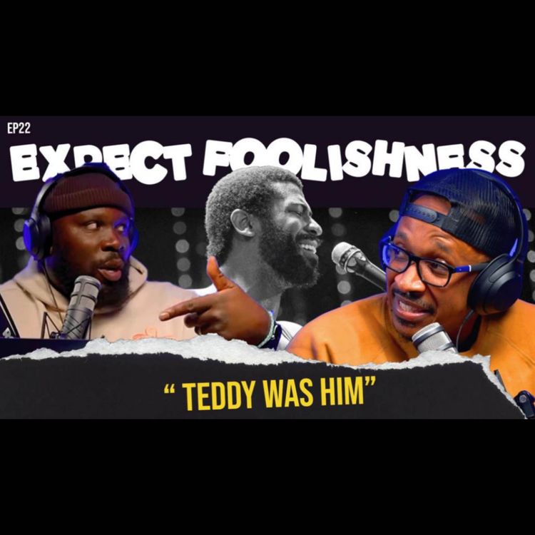 cover art for Ep 23 'Teddy Pendergrass was the MAN'