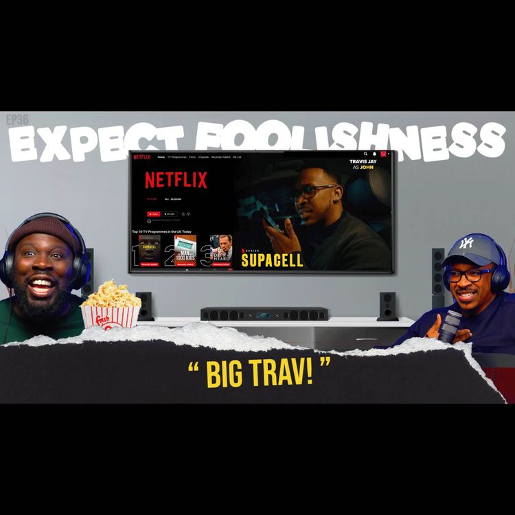 cover art for Ep 36 Big Trav