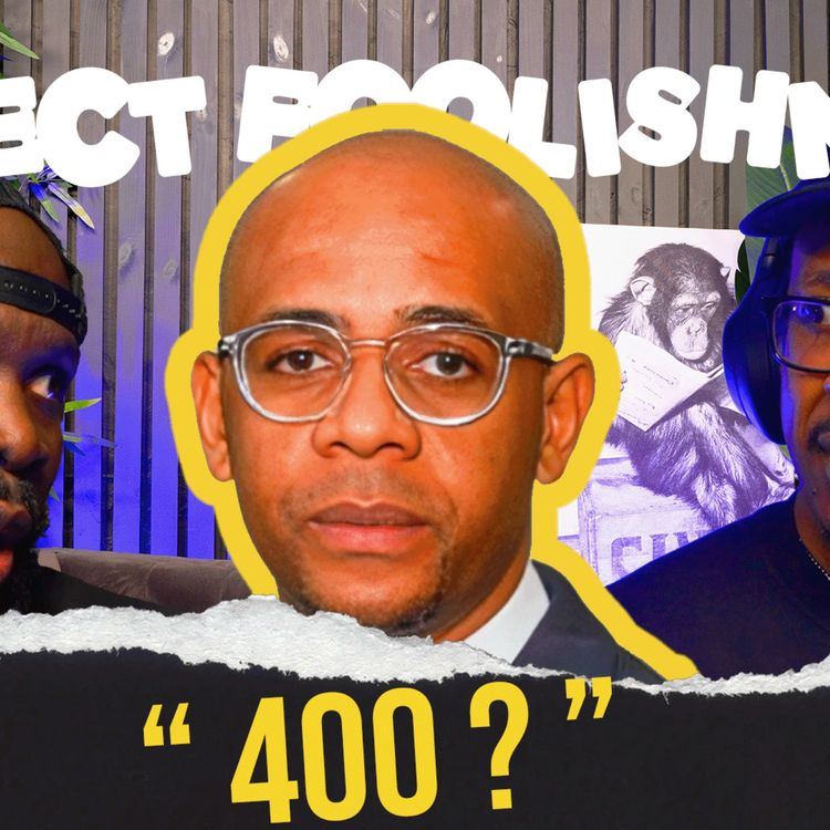 cover art for FOUR HUNDRED | EP47 | EXPECT FOOLISHNESS