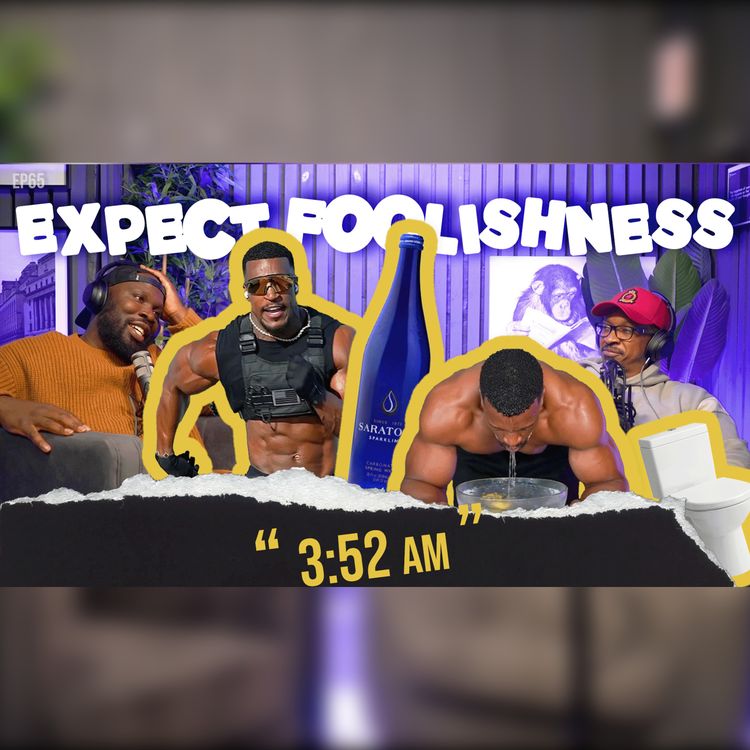 cover art for 3:52 am | EP64 | EXPECT FOOLISHNESS #ashtonHall
