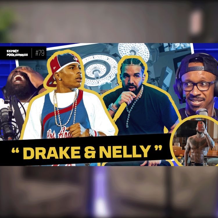 cover art for Did Drake earn his abs? | EP 79 | #Drake #Nelly