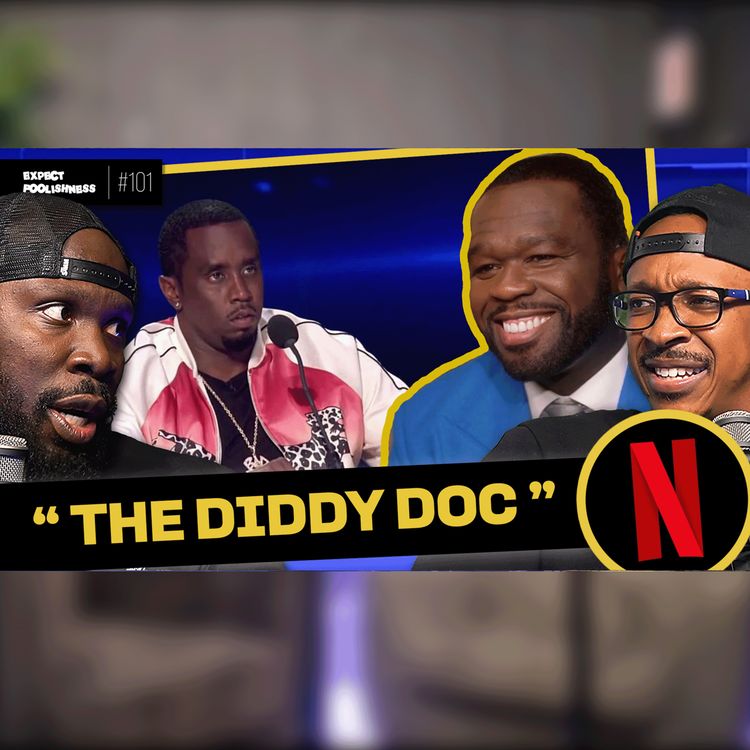 cover art for The Diddy documentary | EP101 | #Netflix #Diddy #50 Cent
