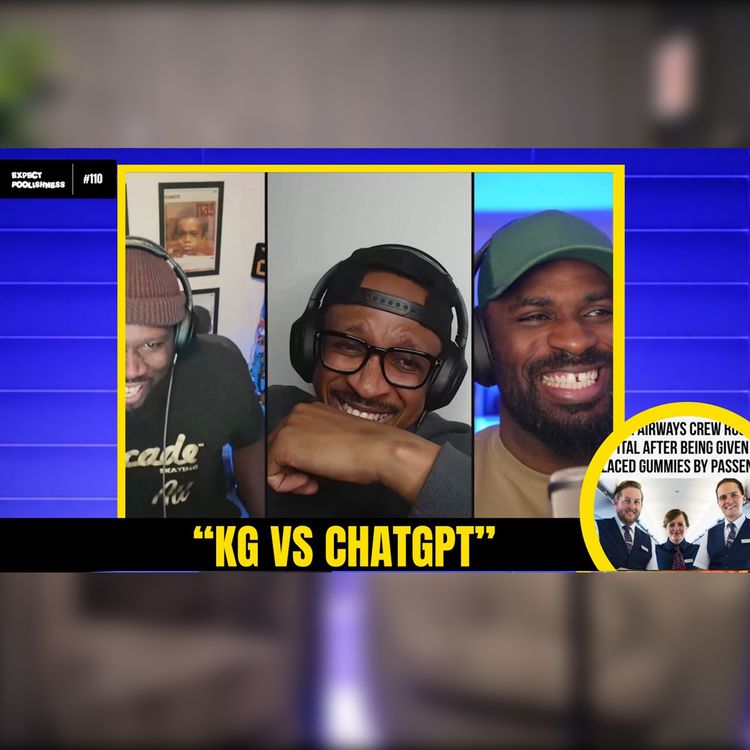 cover art for KG VS CHATGPT | EXPECT FOOLISHNESS | EP 110 #chatgpt #britishairways #tysonfury