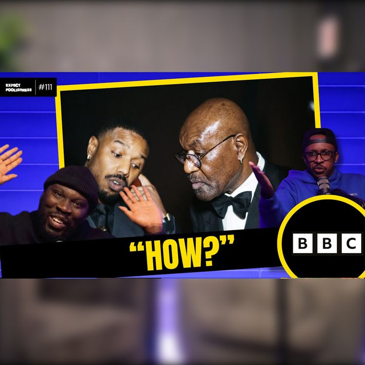 cover art for HOW | EXPECT FOOLISHNESS | EP 111 #baftas #michealbjordan 