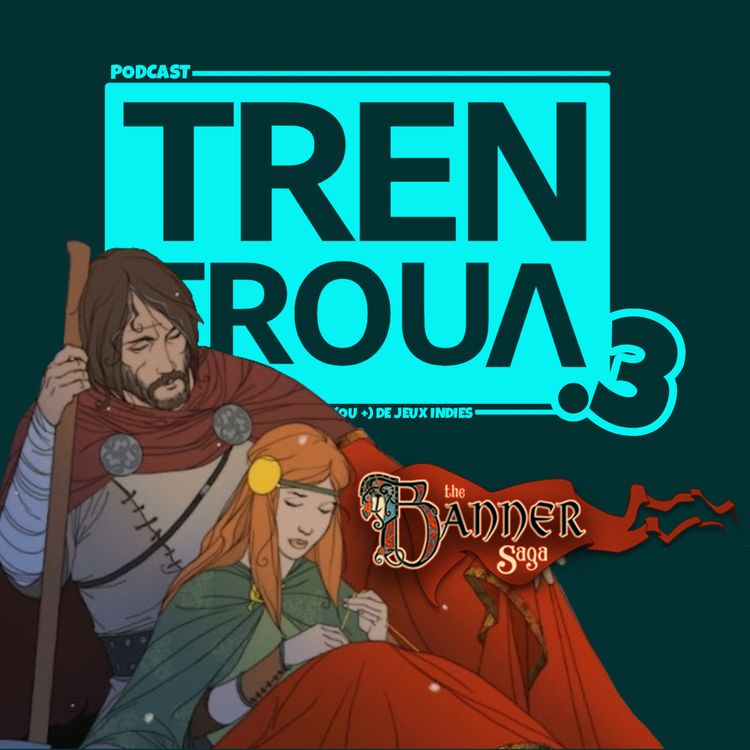 cover art for Épisode 6 - The Banner Saga