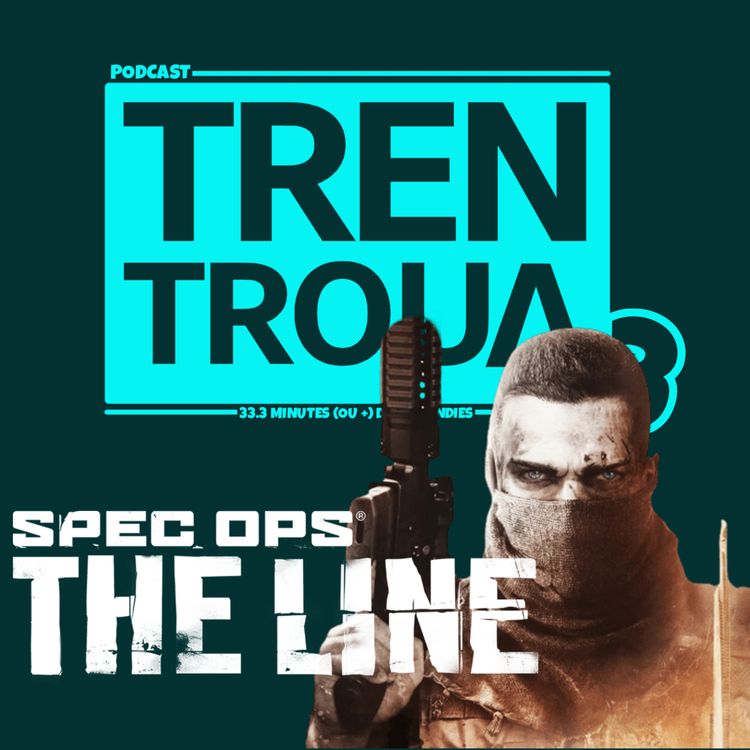 cover art for Épisode 7 - Spec-Ops : The Line