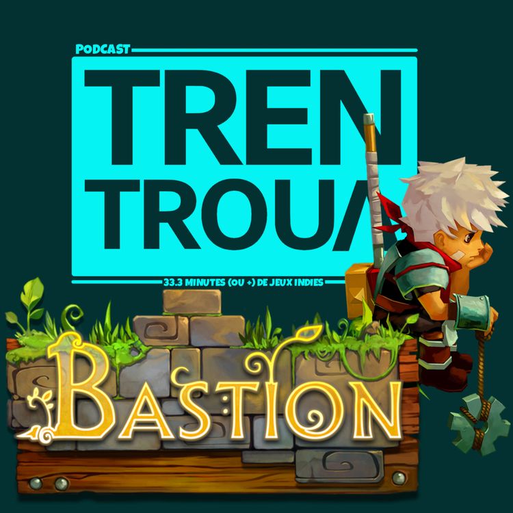 cover art for Épisode 10 - Bastion, ou le prototype de Hades!