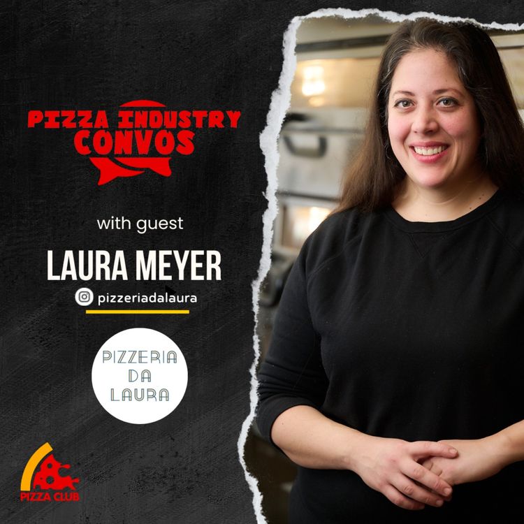 cover art for Pizza Industry Convos: Laura Meyer