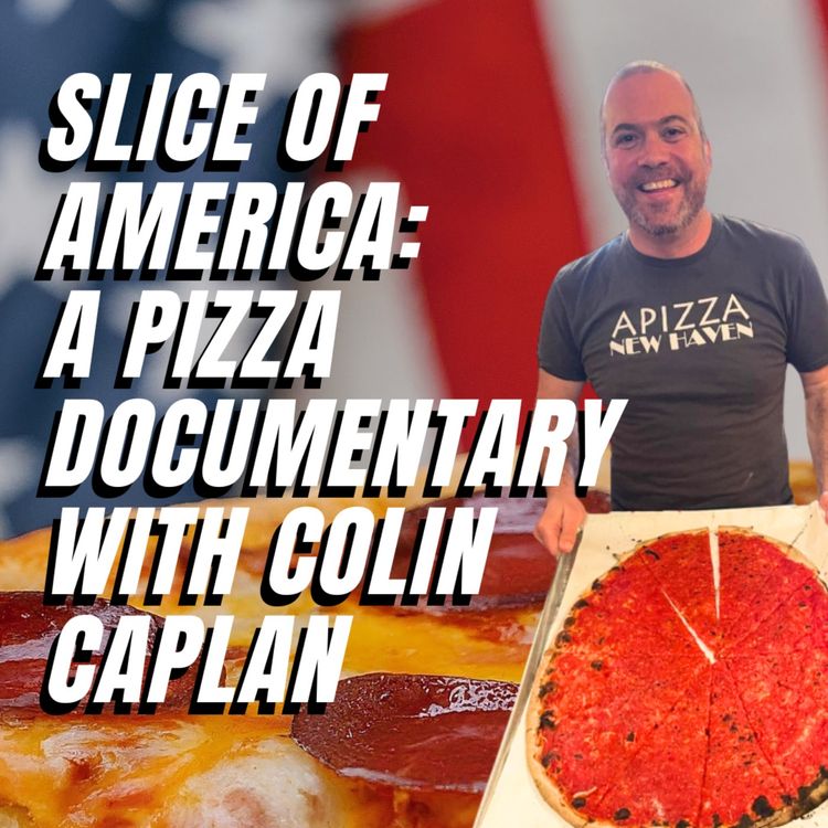 cover art for Slice of America: A Pizza Documentary with Colin Caplan