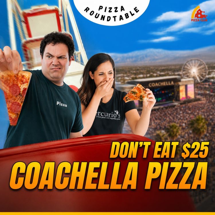 cover art for Pizza News of the Week: Pepperoni Shake-Up, Coachella Pizza FAIL & Hot Honey Boom | Pizza Roundtable