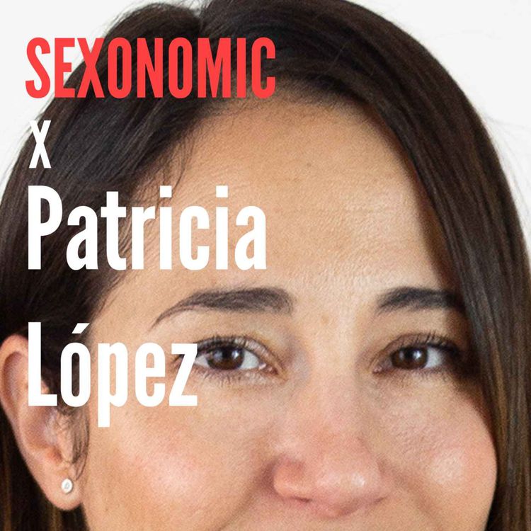 cover art for #13 Patricia López: Founder, CEO of MYHIXEL 