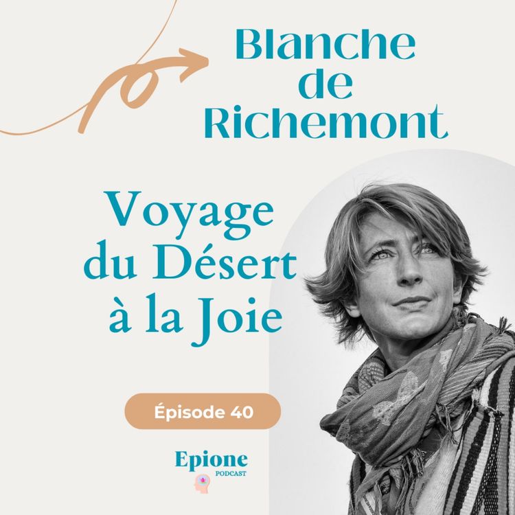cover art for #40 Voyage du Désert à la Joie - Blanche de Richemont