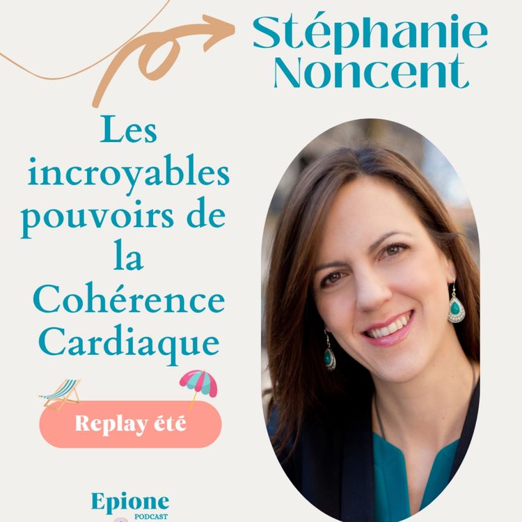 cover art for {Rediff} - Les incroyables pouvoirs de la cohérence cardiaque - Stéphanie Noncent