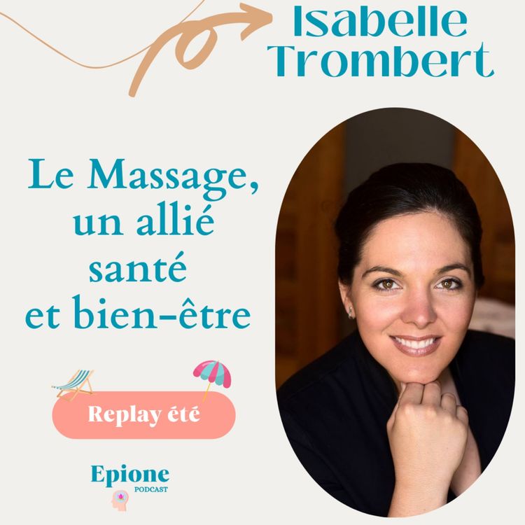 cover art for {Rediff} - Le Massage, un allié santé et bien-être - Isabelle Trombert 