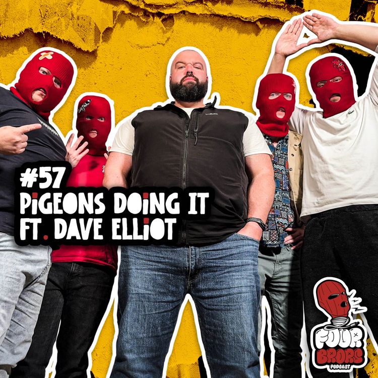 cover art for #57 - Pigeons Doing It Ft. Dave Elliott