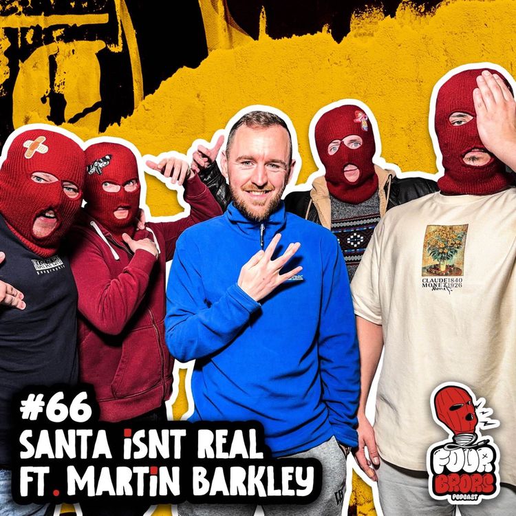 cover art for #66 -Santa Isn’t Real Ft. Martin Barkley