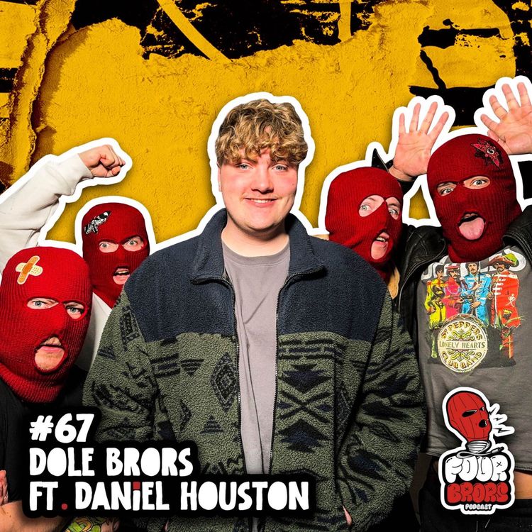 cover art for #67 - Dole Brors Ft. Daniel Houston