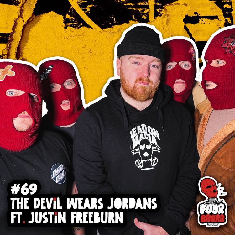 cover art for #69 - The Devil Wears Jordans Ft. Justin Freeburn 