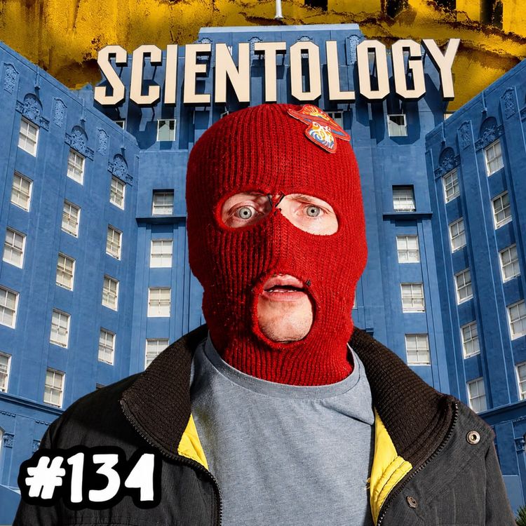 cover art for #134 - Scientology Unmasked 