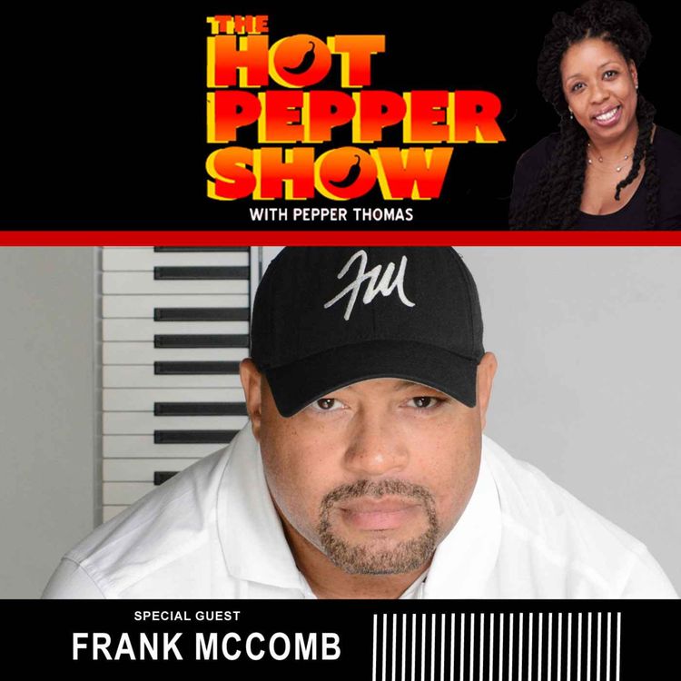 cover art for The Hot Pepper Show with Frank McComb