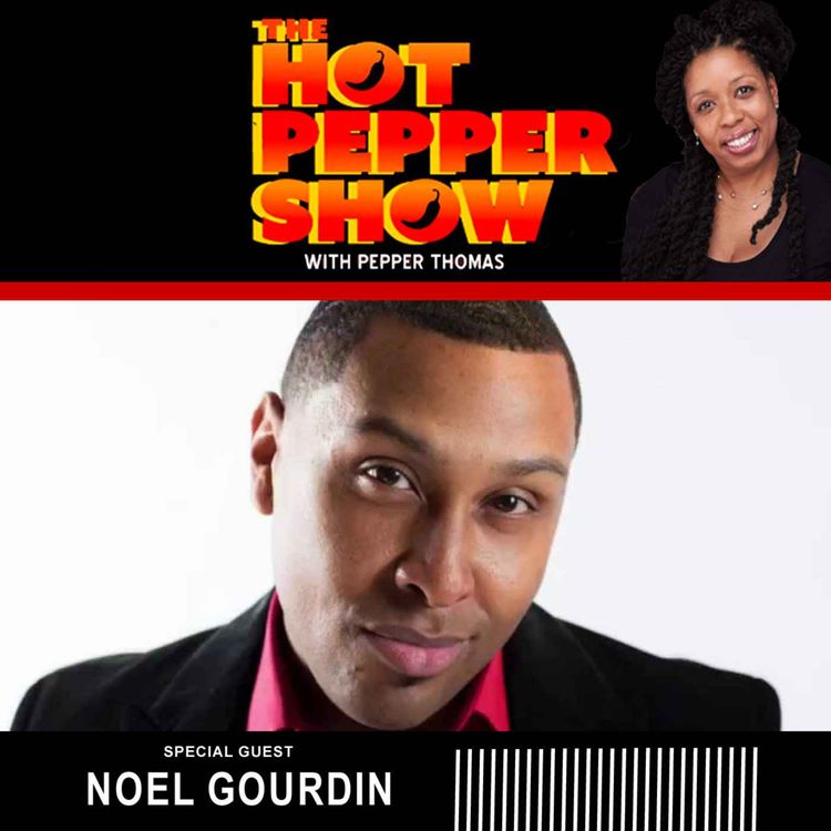cover art for The Hot Pepper Show with special guest Noel Gourdin