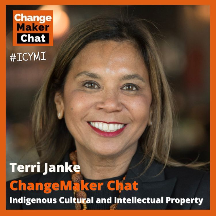 cover art for Terri Janke - ChangeMaker Chat - Indigenous Cultural and Intellectual Property
