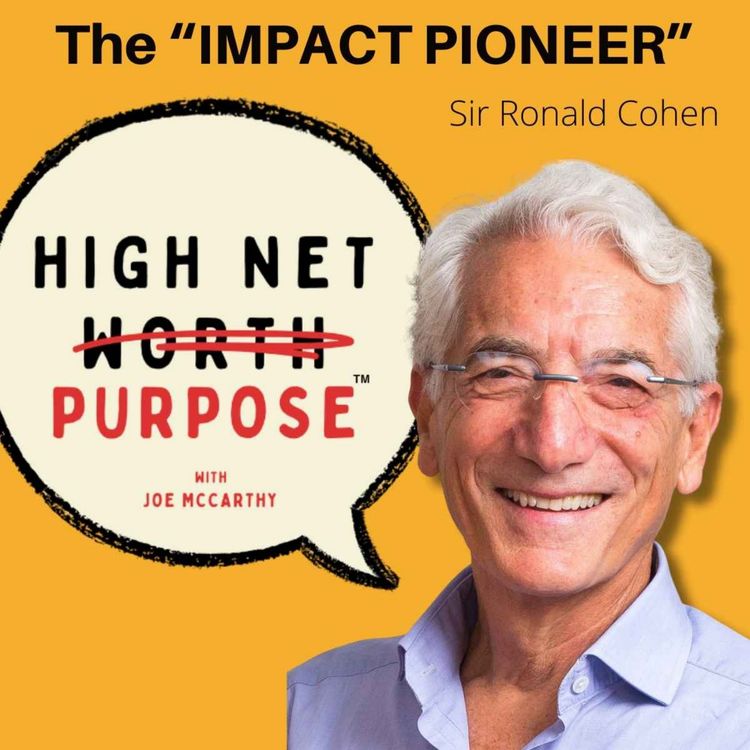 cover art for The "Impact Pioneer" - Sir Ronald Cohen