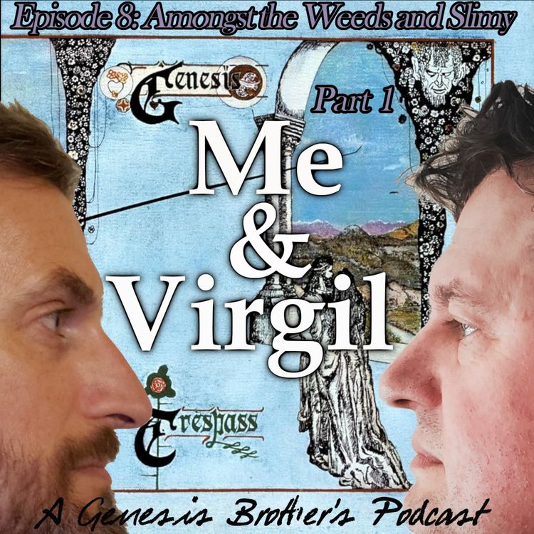 cover art for Episode 8: Amongst the Weeds and Slimy