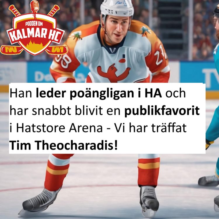 cover art for Han leder poängligan i HA och har snabbt blivit en publikfavorit i Hatstore Arena - Vi har träffat Tim Theocharadis!