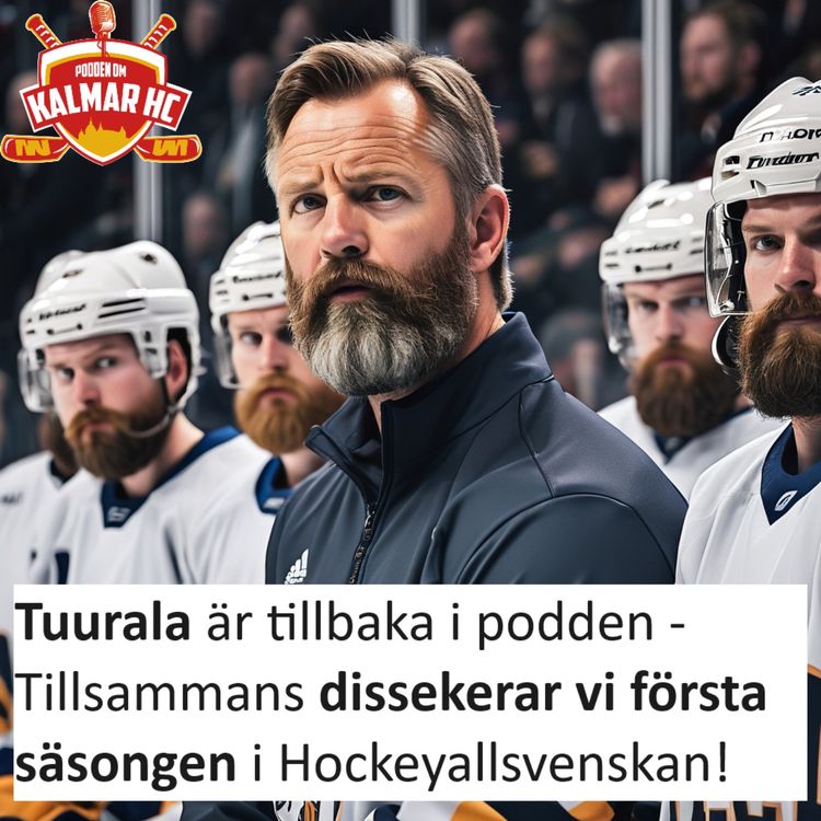 cover art for Tuurala är tillbaka i podden - Tillsammans dissekerar vi första säsongen i Hockeyallsvenskan!