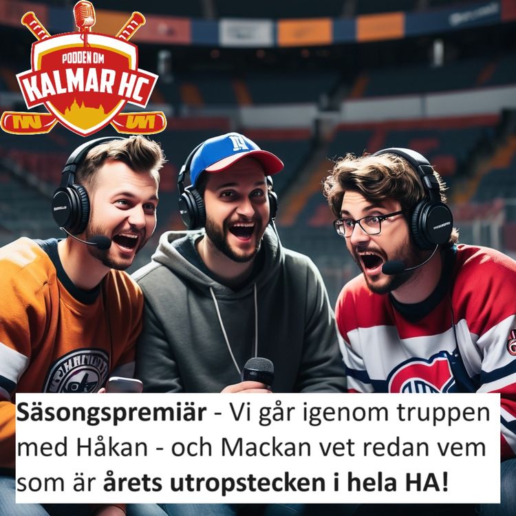 cover art for Säsongspremiär - Vi går igenom truppen med Håkan - och Mackan vet redan vem som är årets utropstecken i hela HA!