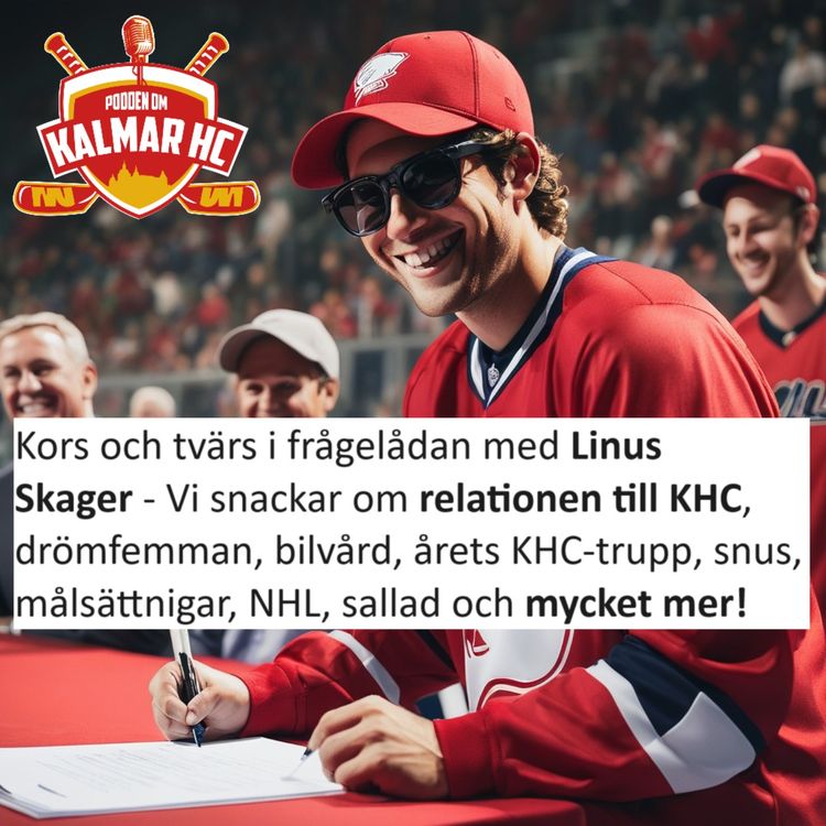 cover art for Kors och tvärs i frågelådan med Linus Skager - Vi snackar om relationen till KHC, drömfemman, bilvård, årets KHC-trupp, snus, målsättnigar, NHL, sallad och mycket mer!