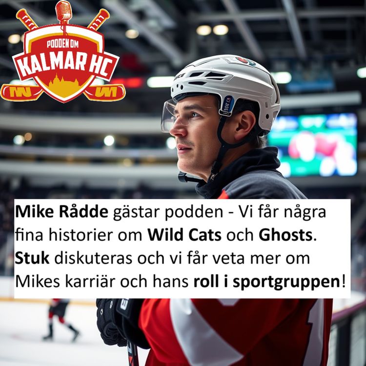 cover art for Mike Rådde gästar podden - Vi får några fina historier om Wild Cats och Ghosts. Stuk diskuteras och vi får veta mer om Mikes karriär och hans roll i sportgruppen!