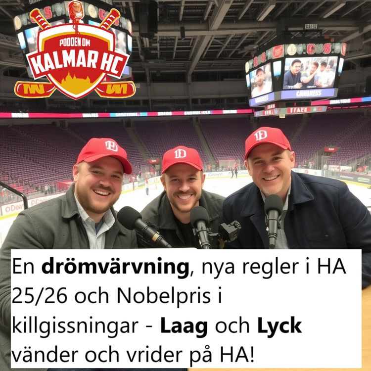 cover art for En drömvärvning, nya regler i HA 25/26 och Nobelpris i killgissningar - Laag och Lyck vänder och vrider på HA!