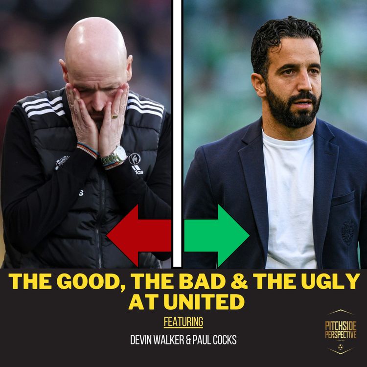 cover art for S2 Episode 11 - The Good, The Bad & The Ugly at United ft. Devin Walker & Paul Cocks