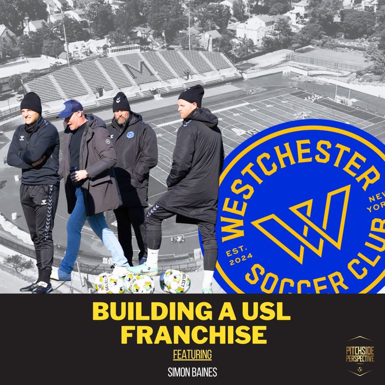 cover art for S2 Episode 28 - Building a USL Franchise ft. Simon Baines