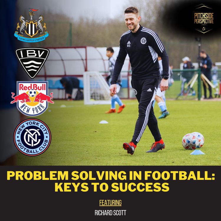 cover art for Problem Solving in Football: Keys to Success ft. Richard Scott | Ep9