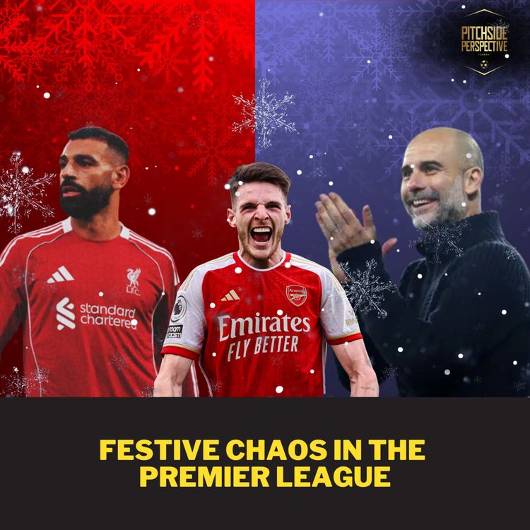 cover art for Festive Chaos in the Premier League: Salah, Arsenal’s Gamble & City Lurking | Ep 12